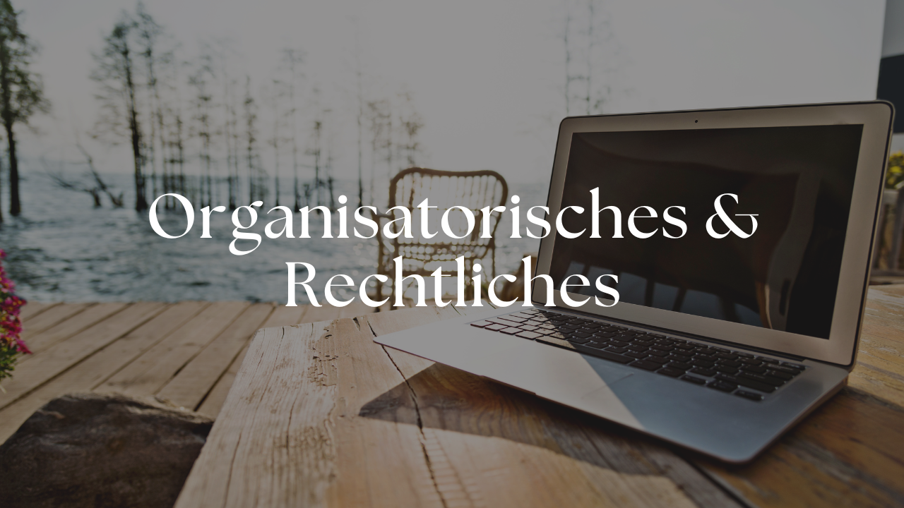 Orga & Rechtliches